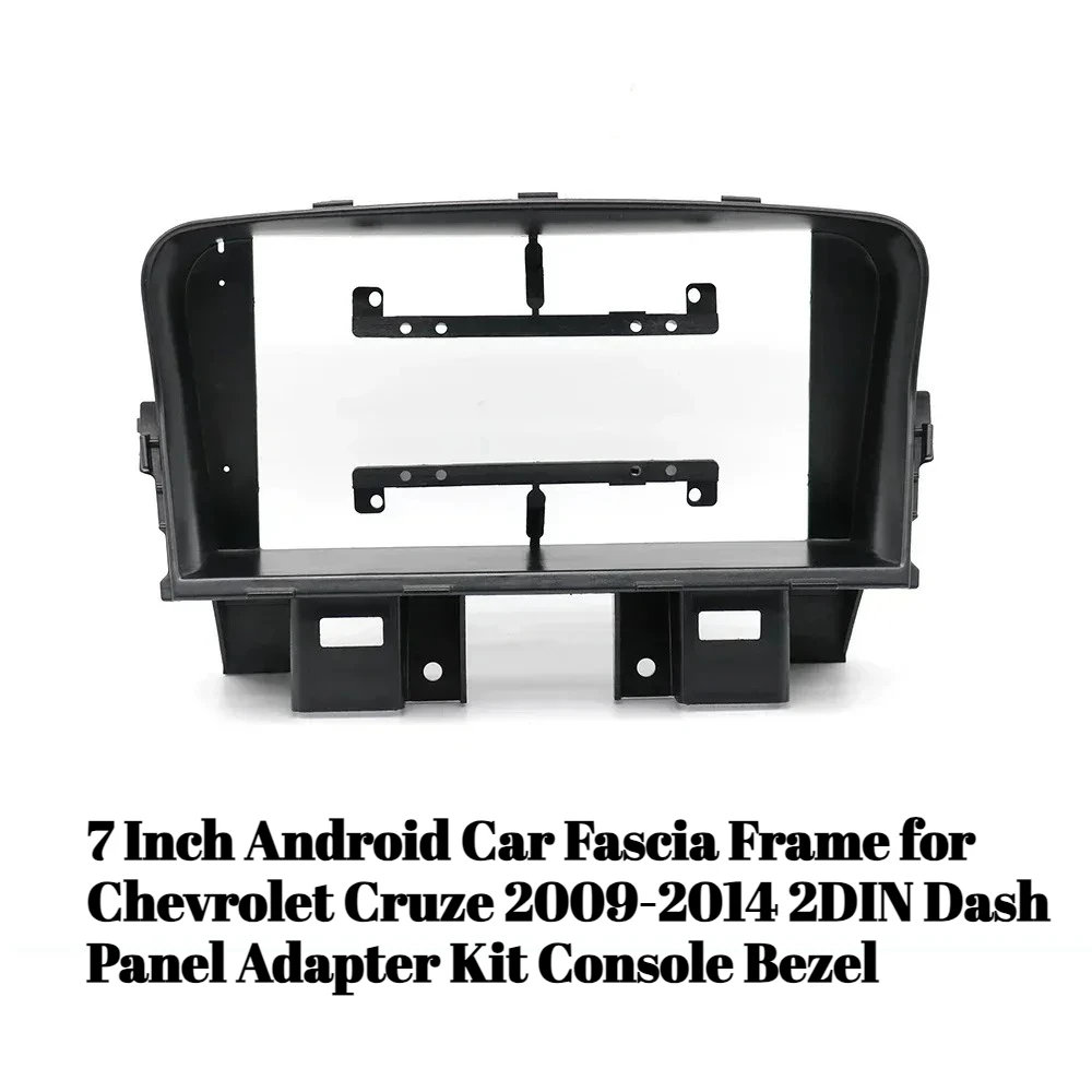 

7-дюймовая автомобильная лицевая рамка Android для Chevrolet Cruze 2009-2014 2DIN, комплект адаптера панели приборной панели, лицевая панель консоли
