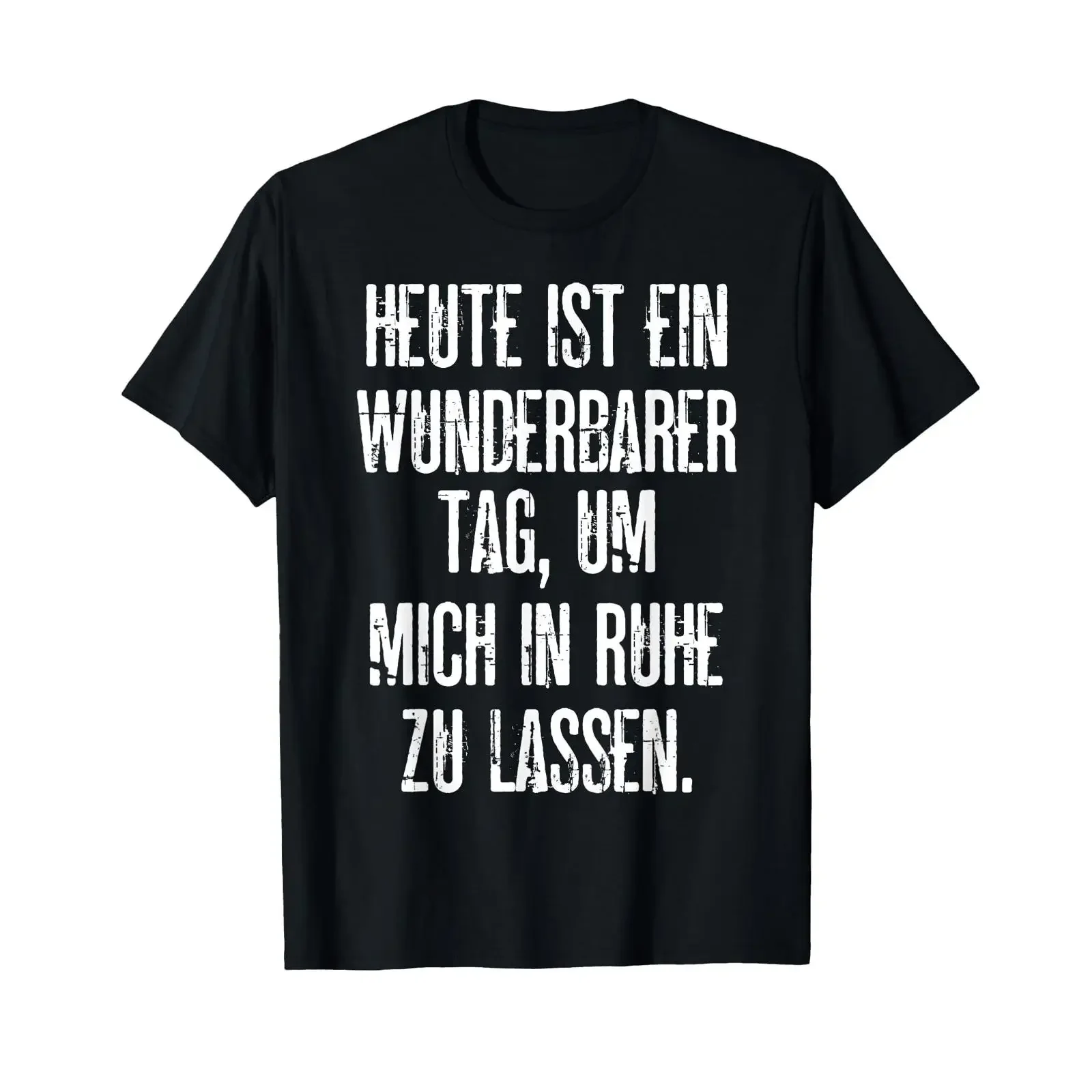 Wunderbarer Tag Mich In Ruhe Zu Lassen Women's Men's Funny T Shirt black vintage Washed Casual Stylish Unisex