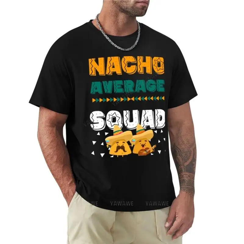 Nacho Average Squad T-Shirt t shirt man korean fashion sports fan t-shirts mens big and tall t shirts