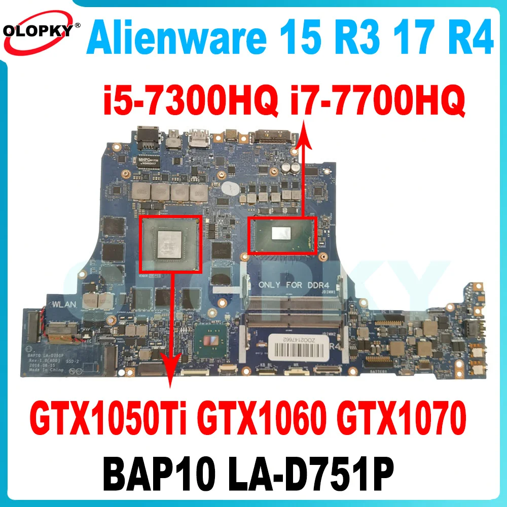 

BAP10 LA-D751P для ноутбука Dell Alienware 15 R3 17 R4, материнская плата с процессором i5 i7-6/7 поколения GTX1050Ti GTX1070, графический процессор DDR4, протестировано