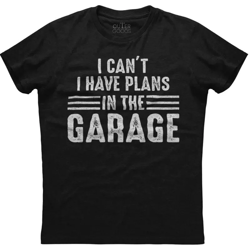 I Can't Have Plans In The Garage Mens  Cotton Black New T shirt