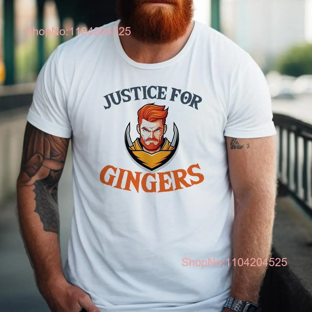 Justice For Gingers T Shirt Funny Red Head Haired Dad Uncle Son Boyfriend Brother Birthday Fathers Day Christmas Top