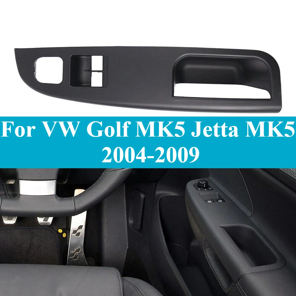 

For VW Golf MK5 Jetta MK5 2004-2009 2-Door RH Driver Door Switch Panel Replacement | RHD Interior Handle Control Trim Cover