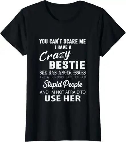 

Bestie Gift BFF Best Friend Gift Funny Bestie T-Shirt