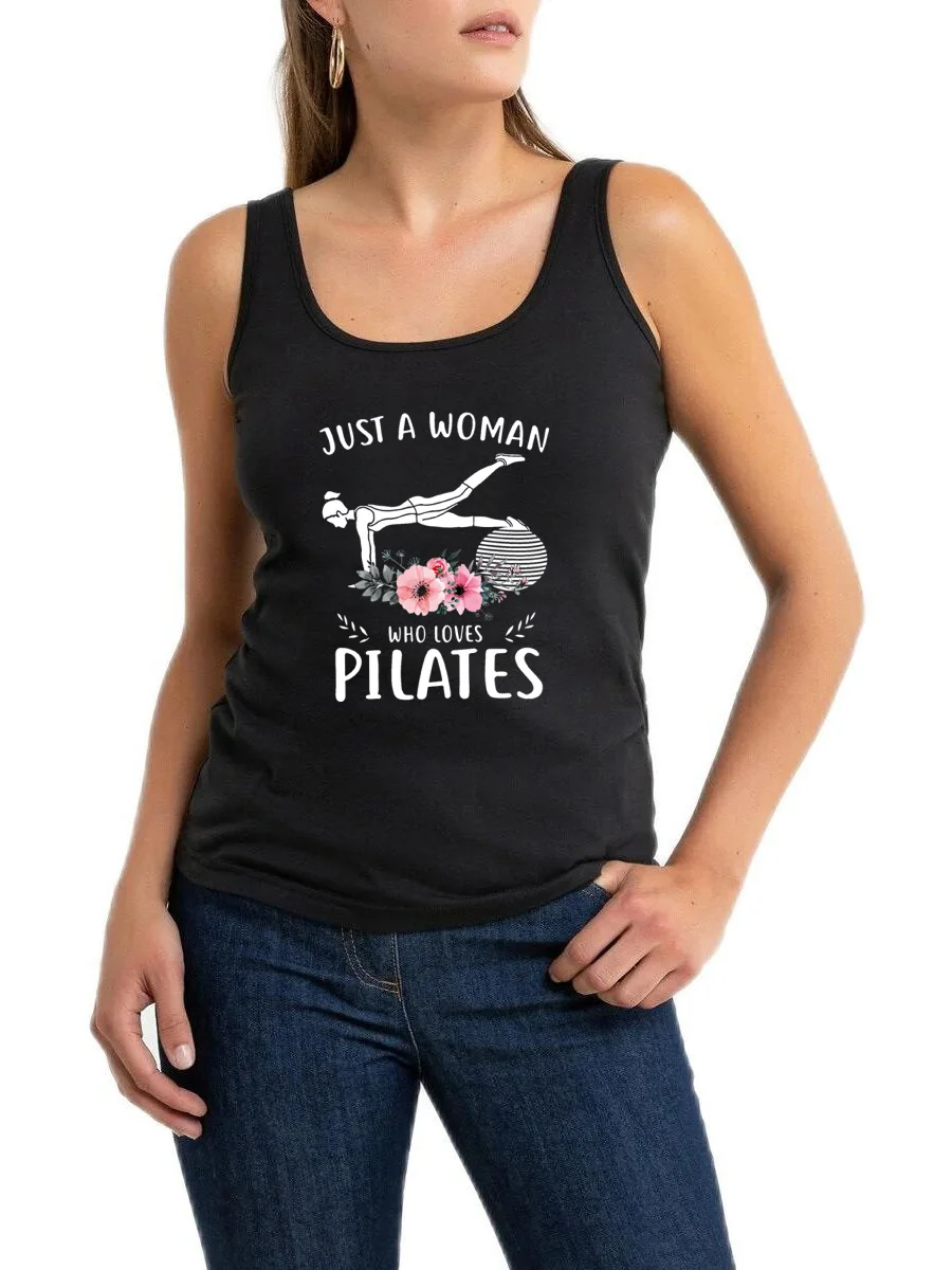 Just A Woman Who Loves Pilates Design Sexy Slim Fit Tank Tops Women's Yoga Sport Training Sleeveless Tops Gym Fitness Tee