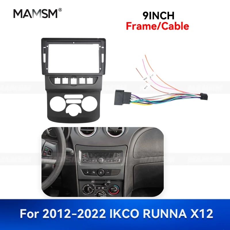 

MAMSM 9-дюймовый для 2012-2022 IKCO RUNNA X12 Android автомобильный радиоприемник стерео рамка GPS MP4 мультимедийный комплект жгутов проводов