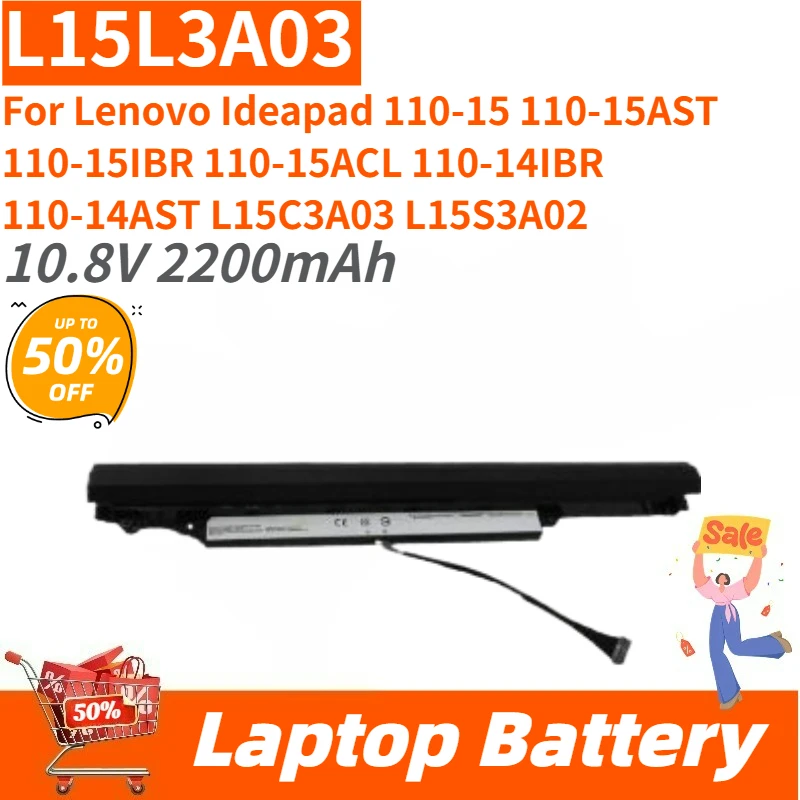 New Replacement Laptop Battery 2200mAh L15L3A03 for Lenovo Ideapad 110-14AST 110-14IBR 110-15 110-15AST 110-15IBR 110-15ACL