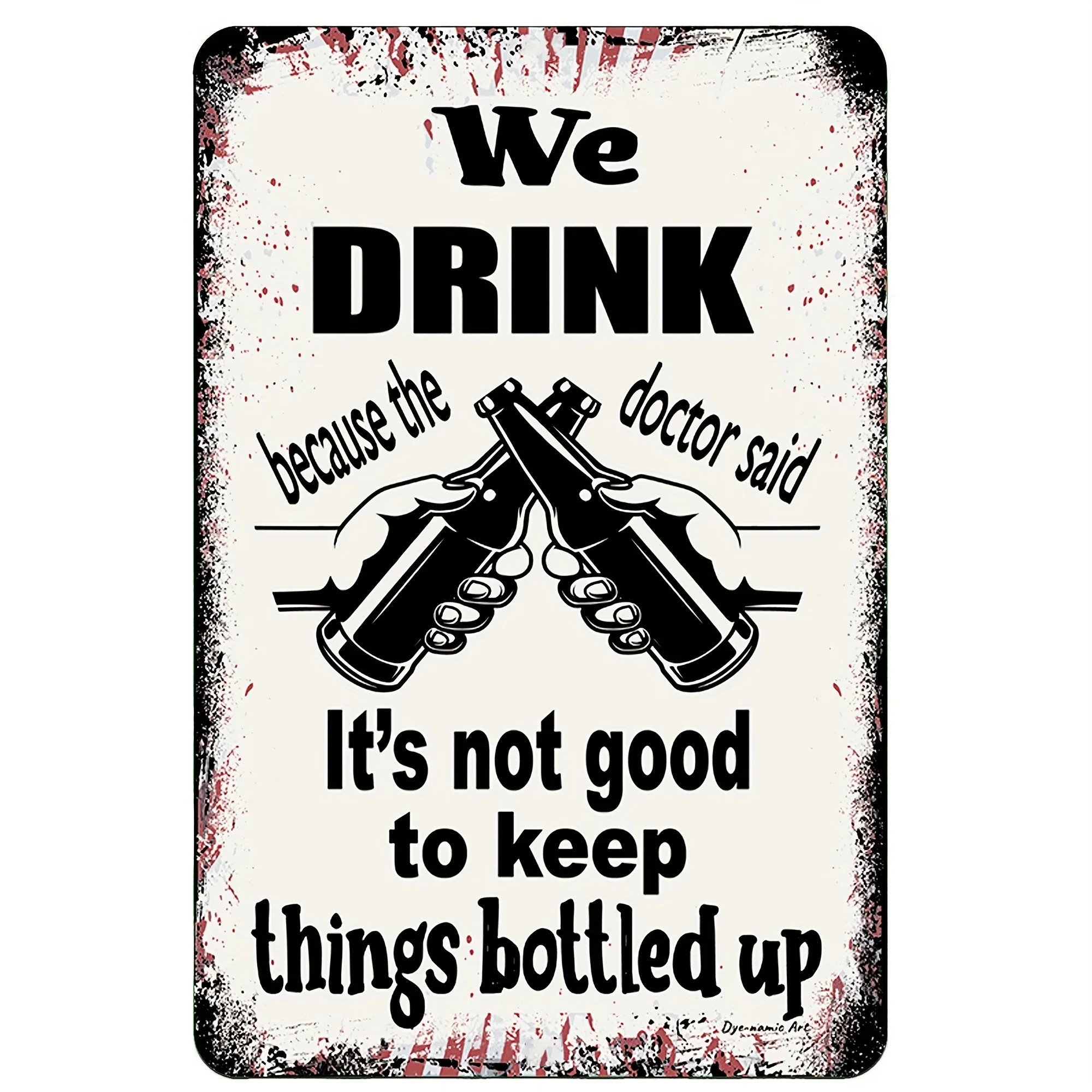 [Metal Sign]    Printing, Dyenamic Art We Drink Backyard Bar Humor Metal Sign, Black (Oktoberfest) - tin signs vintage