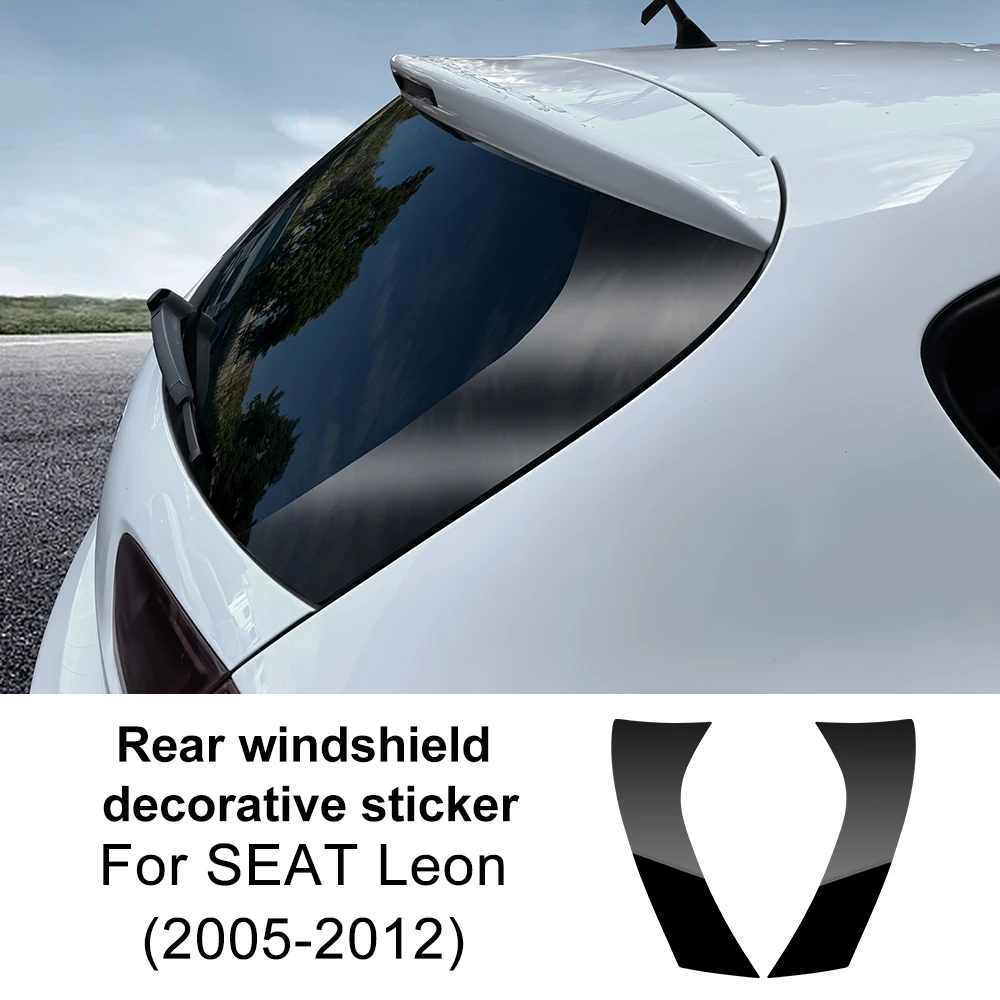 

For Seat Leon MK2 2005 2006 2007 2008 2009 2010 2011 2012 SEAT Altea Glossy Black Car Rear Windshield Window Waterproof Sticker