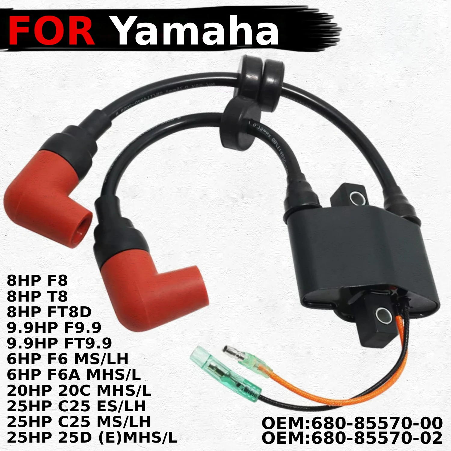 Motorcycle Parts Start Engine Ignition Coil For Yamaha 6HP F6 MS/LH 8HP FT8D 9.9HP F9.9 20HP 20C MHS/L 25HP C25 OEM:680-85570-00