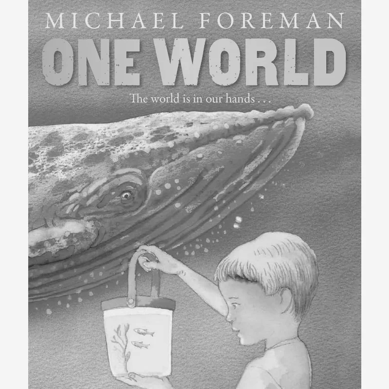 

One World Michael Foreman Andersen Press UK 9781849393041 Book