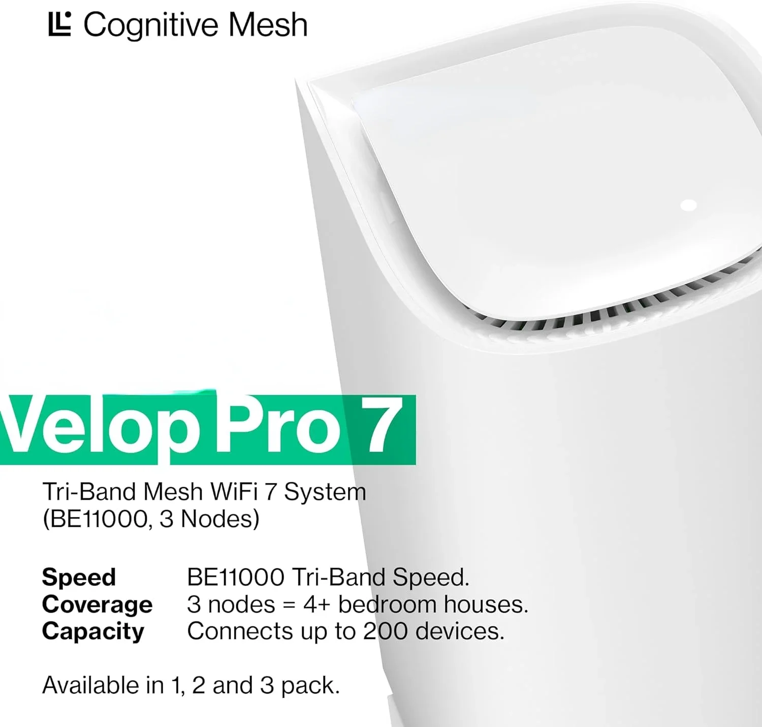 Velop Pro 7 WiFi Mesh System  Three Cognitive Tri-Band routers  10 Gbps Speeds  9,000 sq. ft. Coverage Connect 200+ Devices