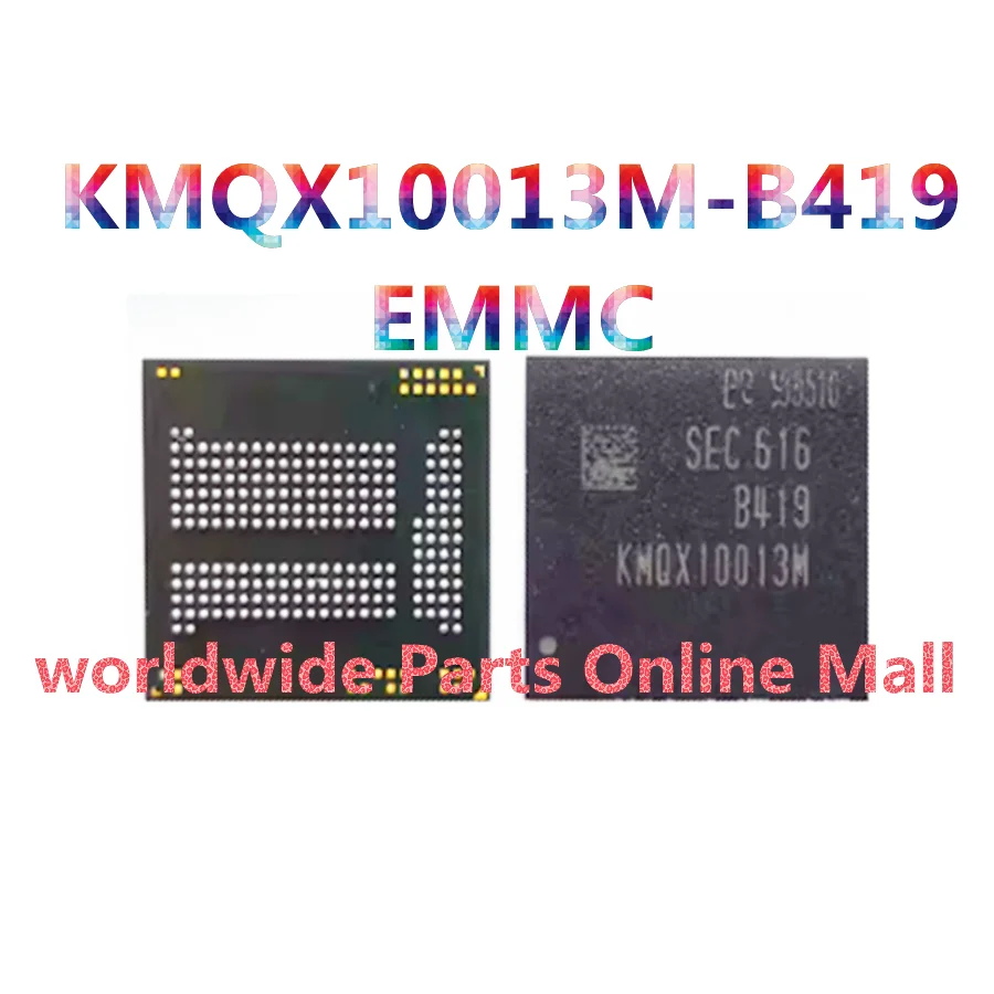 

1pcs KMQX10013M-B419 is suitable for Samsung emmc 221 ball 32+2 32G mobile phone chip ic font used to plant good balls