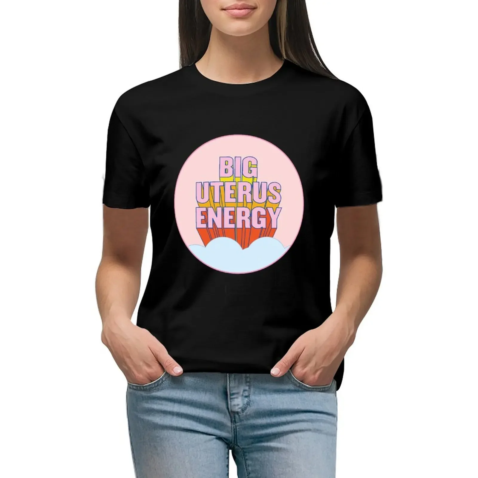 

BIG UTERUS ENERGY (uterus optional) T-Shirt plus size tops quick-drying summer top anime western t-shirt dress for Women