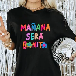 Trending Now Shirt Karol G Manana Sera Bonito T Shirt Tomorrow Will Be Nice Shirt Great Birthday Gift for Girls Unisex Tshirt