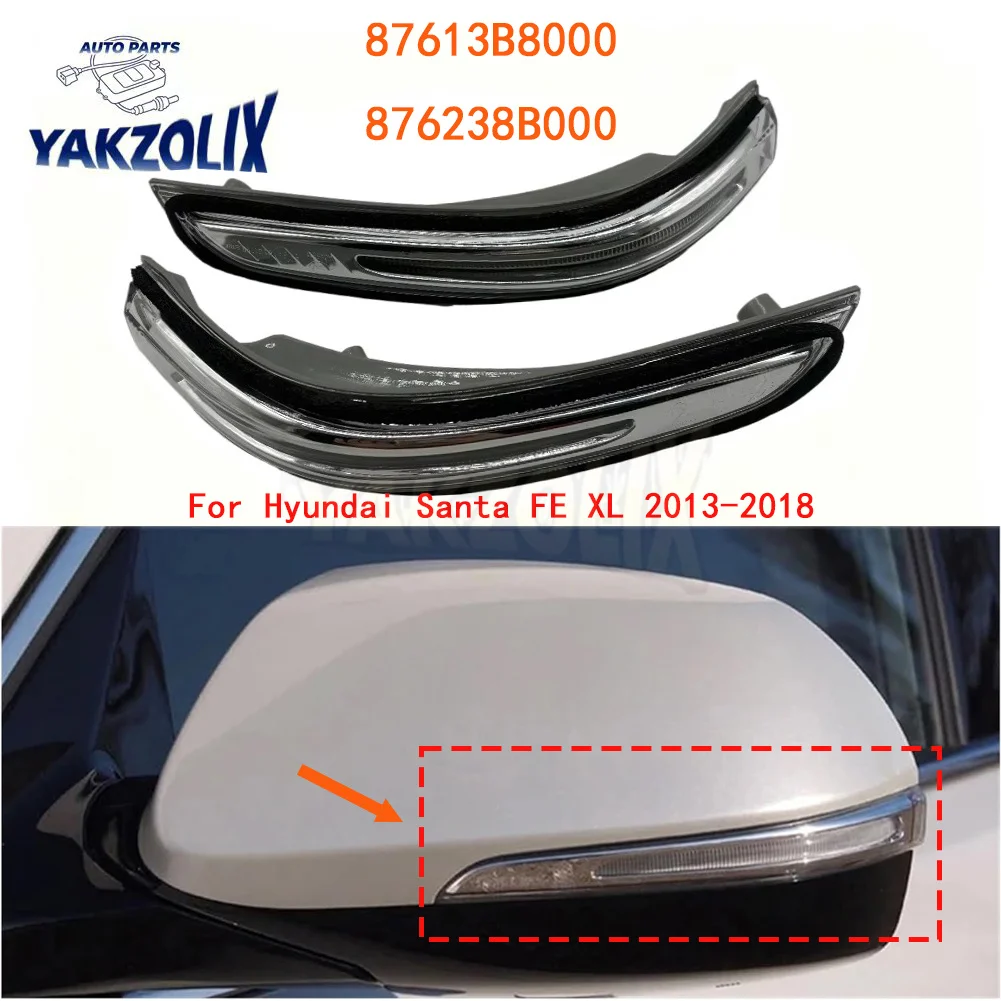 LED Car Rearview Mirror Turn Signal Light Lamp for Hyundai Santa Fe XL 2013 2014 2015 2016 2017 2018 87613B8000 87623-B8000