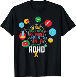 I Have Many Ideas ADHD Awareness Design Best T-Shirt Unisex T-shirts Cotton Luxury Brand Vintage Oversized