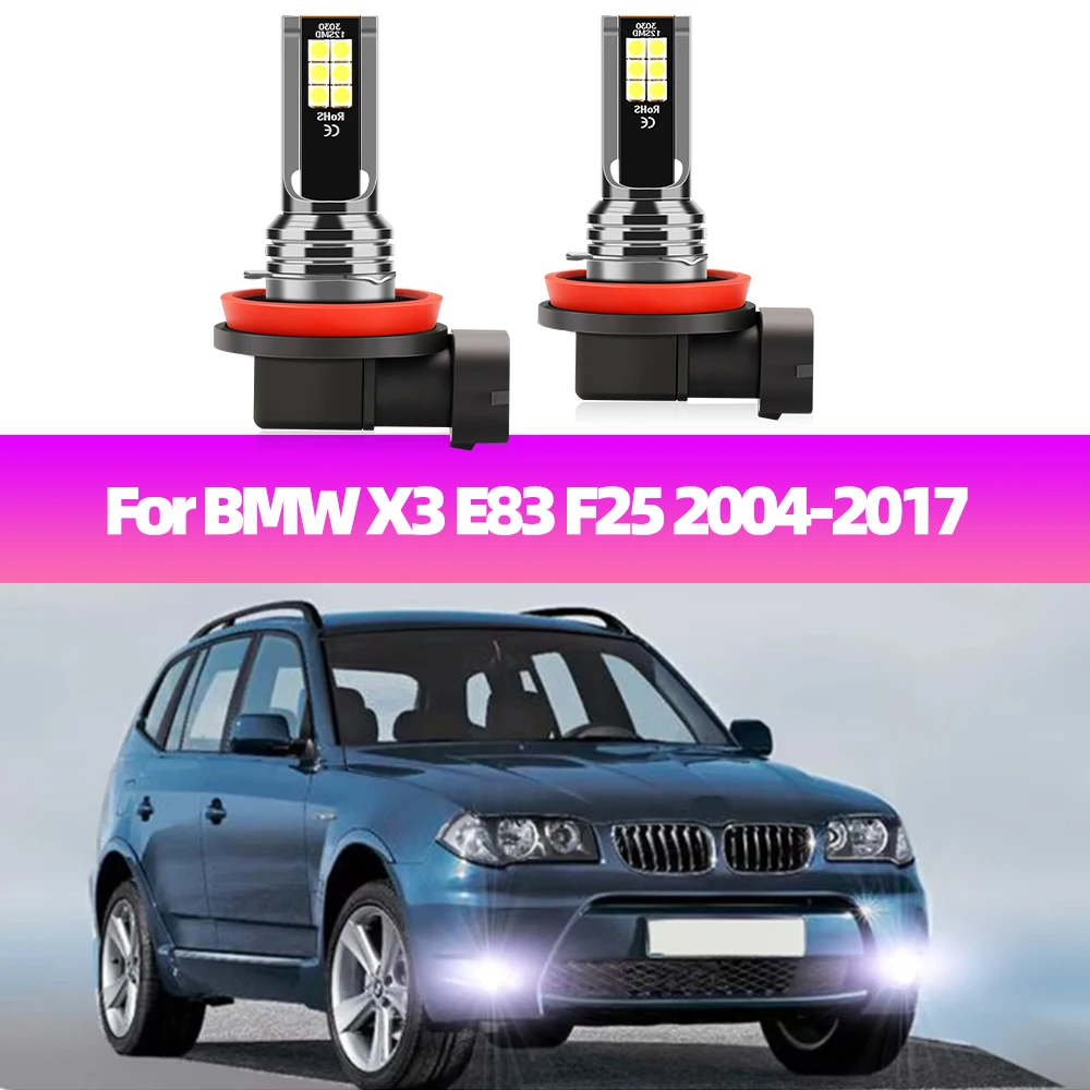 

2Pcs LED Fog Lamp Bulbs Accessories For BMW X3 E83 F25 2004-2012 2013 2014 2015 2016 2017 LED Front Fog Light 6000K Foglight 12V