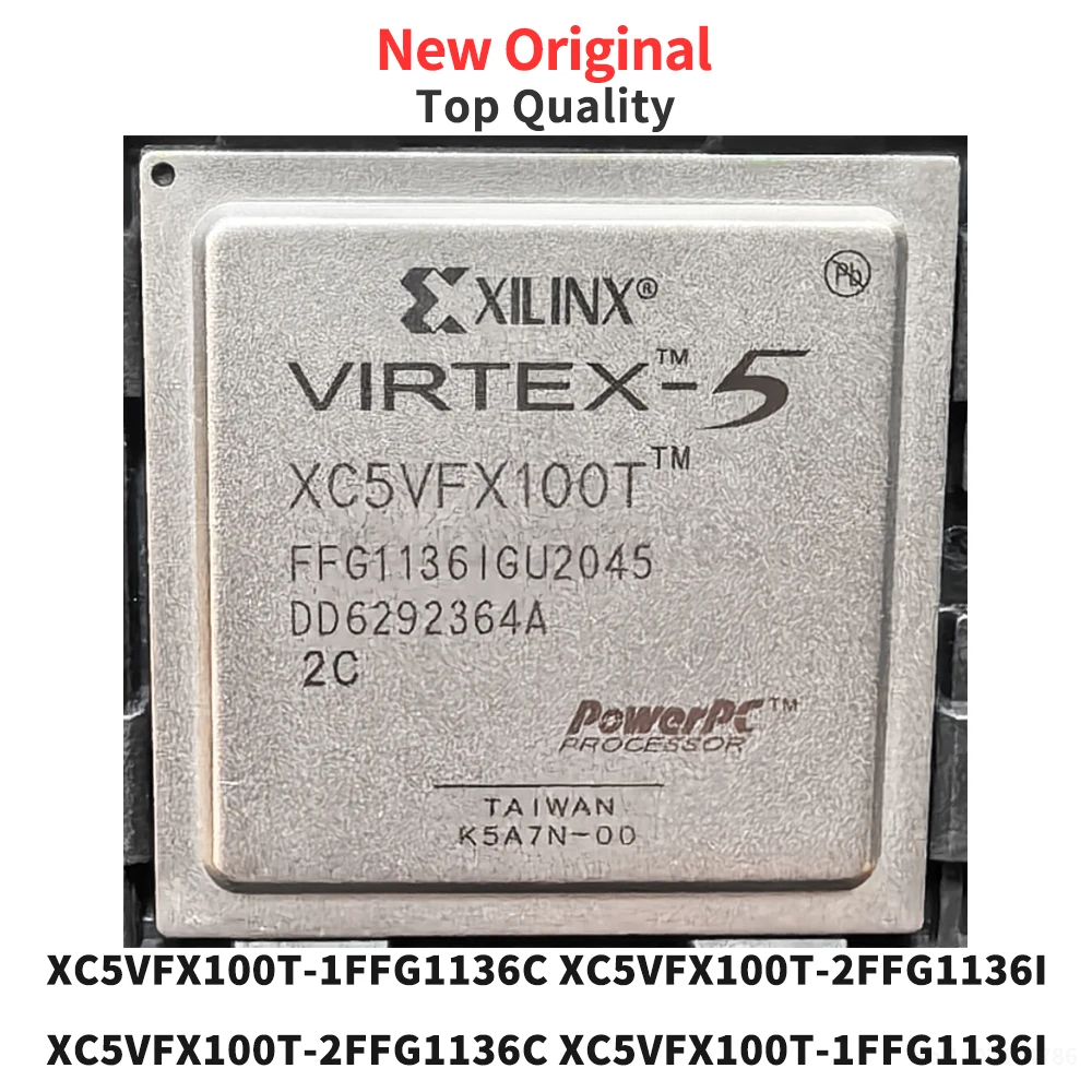 

(1 Piece) XC5VFX100T-1FFG1136C XC5VFX100T-2FFG1136I XC5VFX100T-2FFG1136C XC5VFX100T-1FFG1136I BGA Original XC5VFX100T