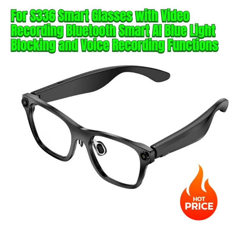 

For S336 Smart Glasses with Video Recording Bluetooth Smart AI Blue Light Blocking and Voice Recording Functions