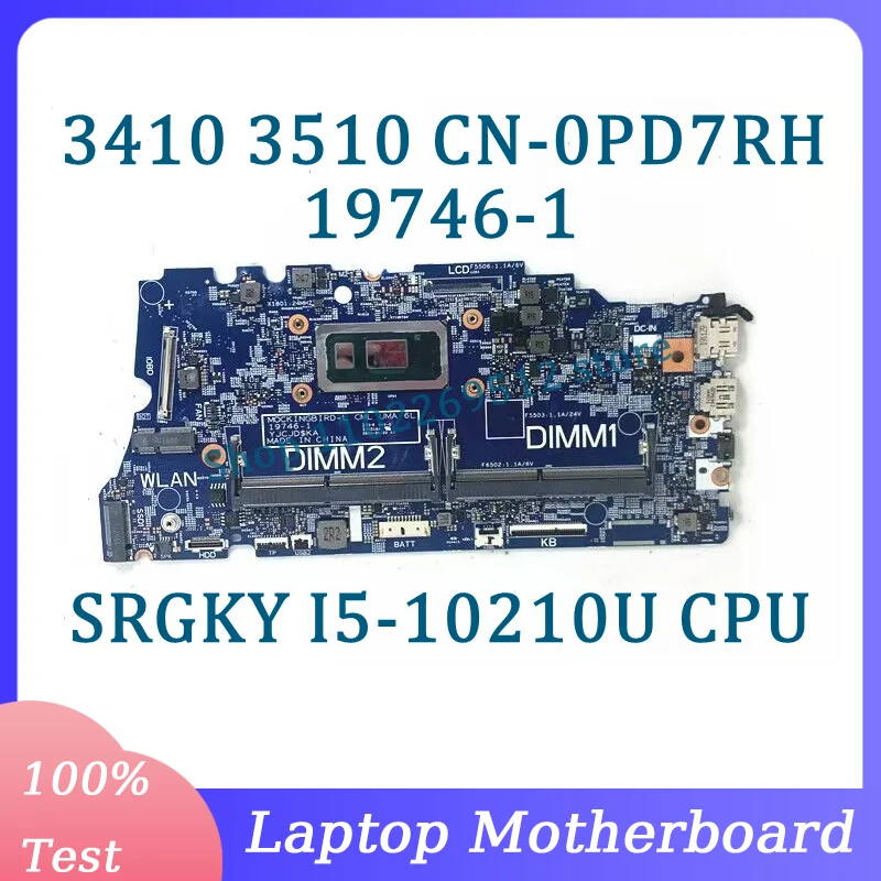 Placa-mãe portátil para Dell, CPU, funcionando bem, CN-0PD7RH, 0PD7RH, PD7RH, 19746-1, Dell 3410, 3510, SRGKY, I5-10210U, 100% testado