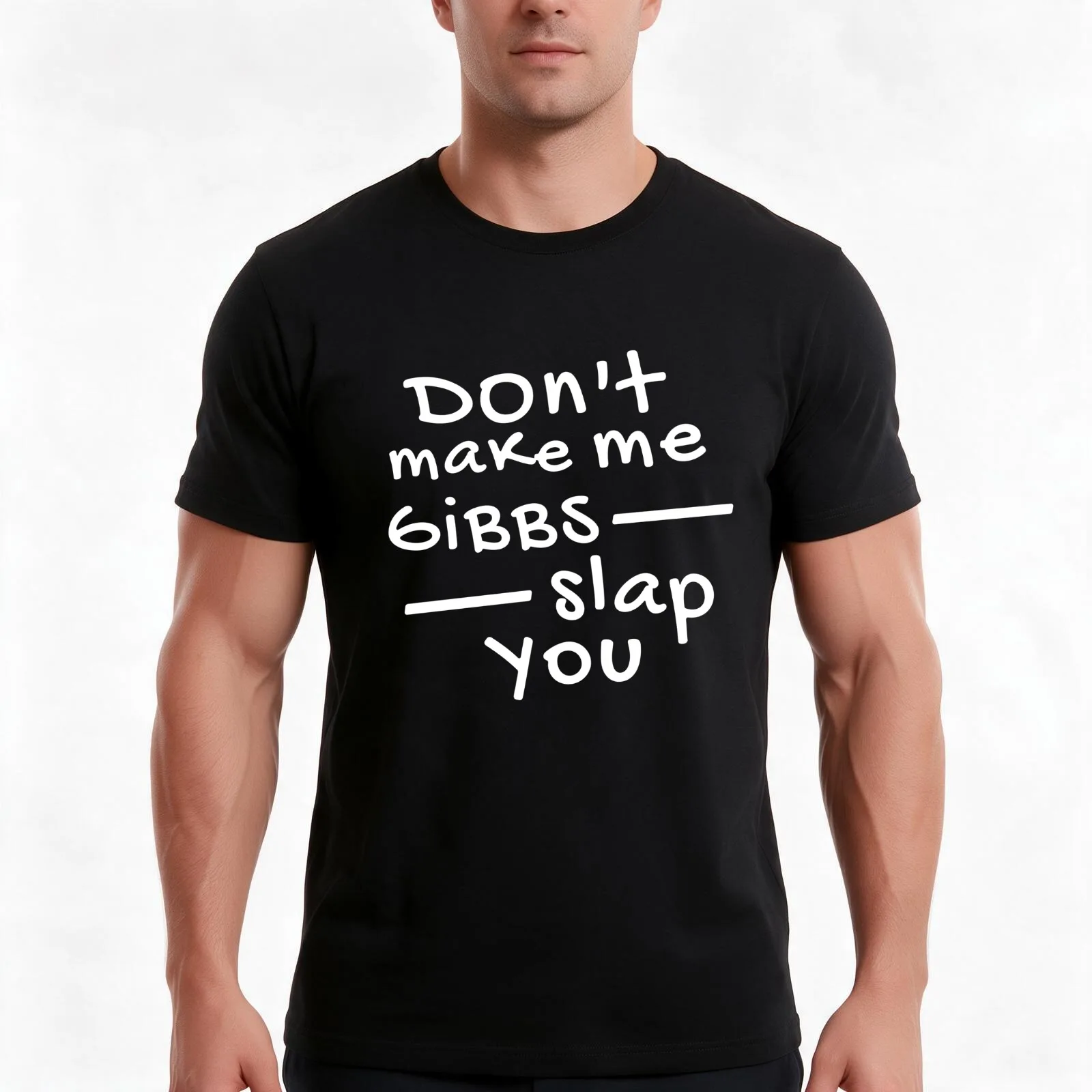 Don't Make Me Gibbs Slap You NCIS TV Show T-Shirt, Summer Casual Cotton Tee, Oversized Streetwear Tops, Vintage Graphic Print