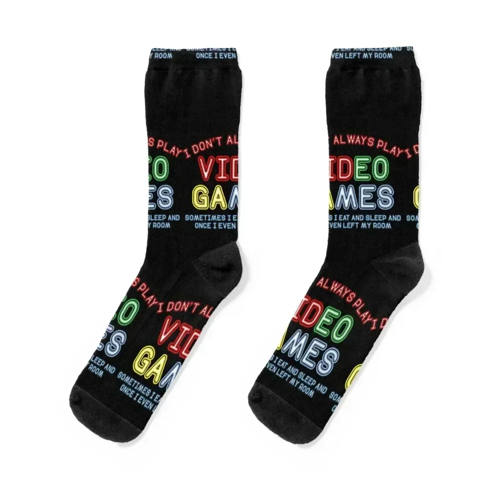 I Don't Always Play Video Games, Gifts For Gamers, Gaming Socks custom sports funny gift winter thermal shoes Women Socks Men's