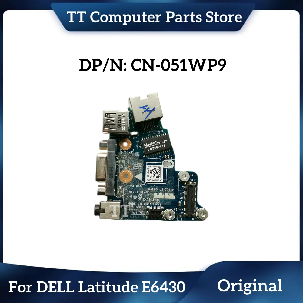 

TT новый оригинальный для DELL LATITUDE E6430 USB аудио ETHERNET VGA плата LS-7781P 51WP9 051WP9 CN-051WP9 Быстрая доставка