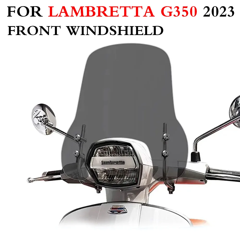 

Motorcycle New For LAMBRETTA G350 2023 Front Windshield Heighten Widened Wind Deflector For Lambretta G350 Accessories