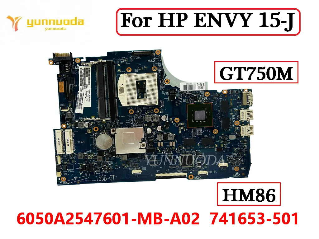 Original For HP 15-J105TX 15-J Laptop Motherboard HM86 GT750M 6050A2547601-MB-A02 741653-501 DDR3L 100% Tested Free Shipping