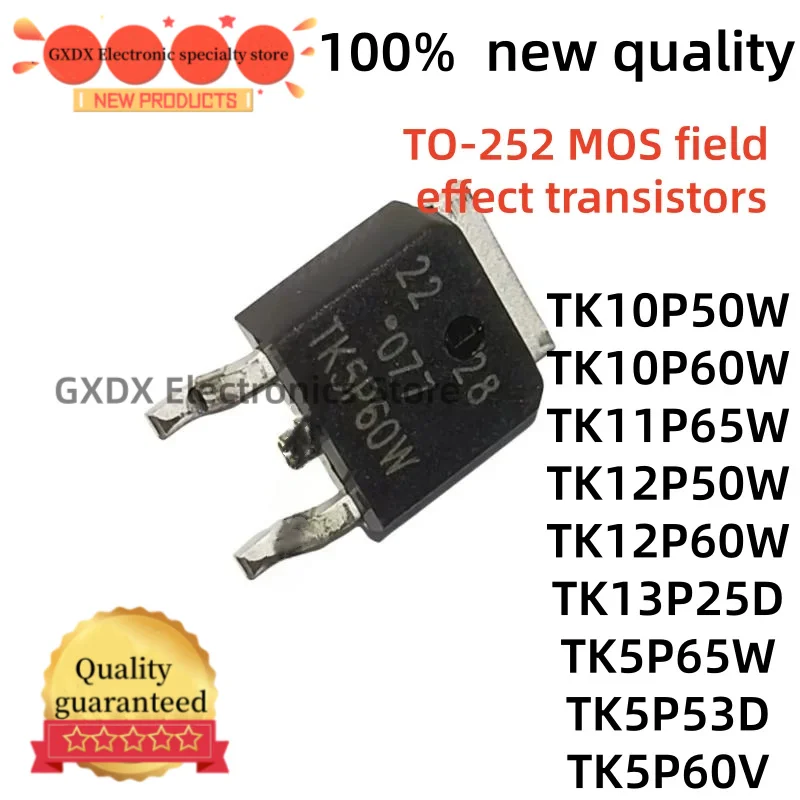 10-20PCS new TK5P65W TK5P53D TK5P60V TK10P50W TK10P60W TK11P65W TK12P50W TK12P60W TK13P25D TO-252 MOS field effect transis