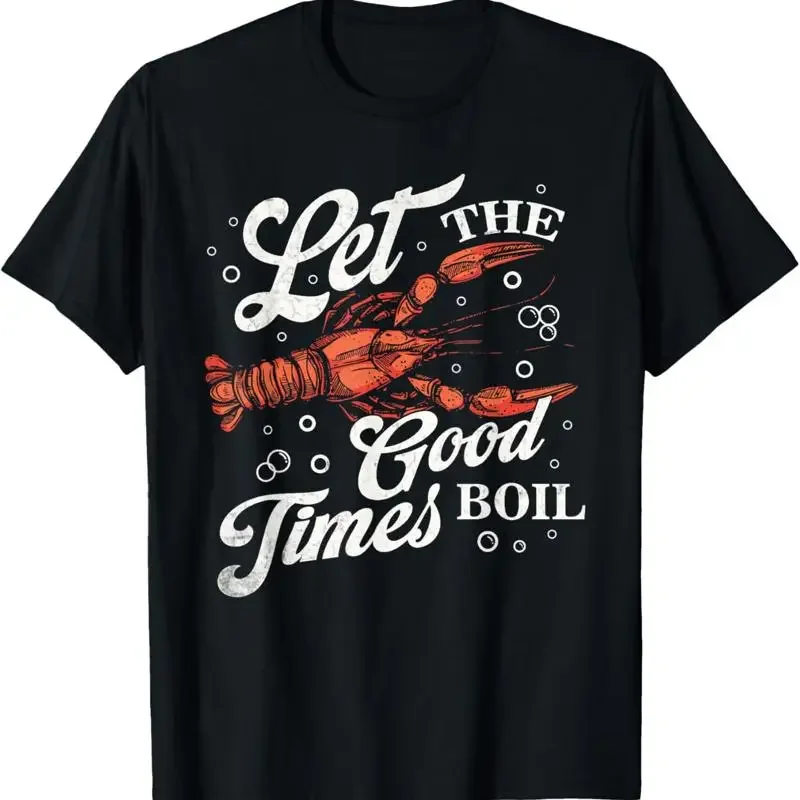 Let The Good Times Boil Funny Crawfish Mardi Gras Cajun T Shirt
