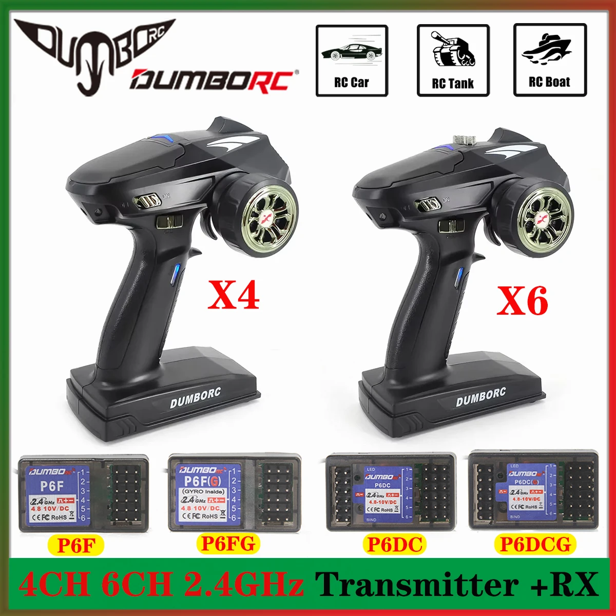 

DUMBORC X4 X6 2.4GHz 4CH 6CH Transmitter P6F P6DC P6FG P6DCG Gyro Receiver for RC Car Truck Tank Crawler Boat Axial SCX10 D90