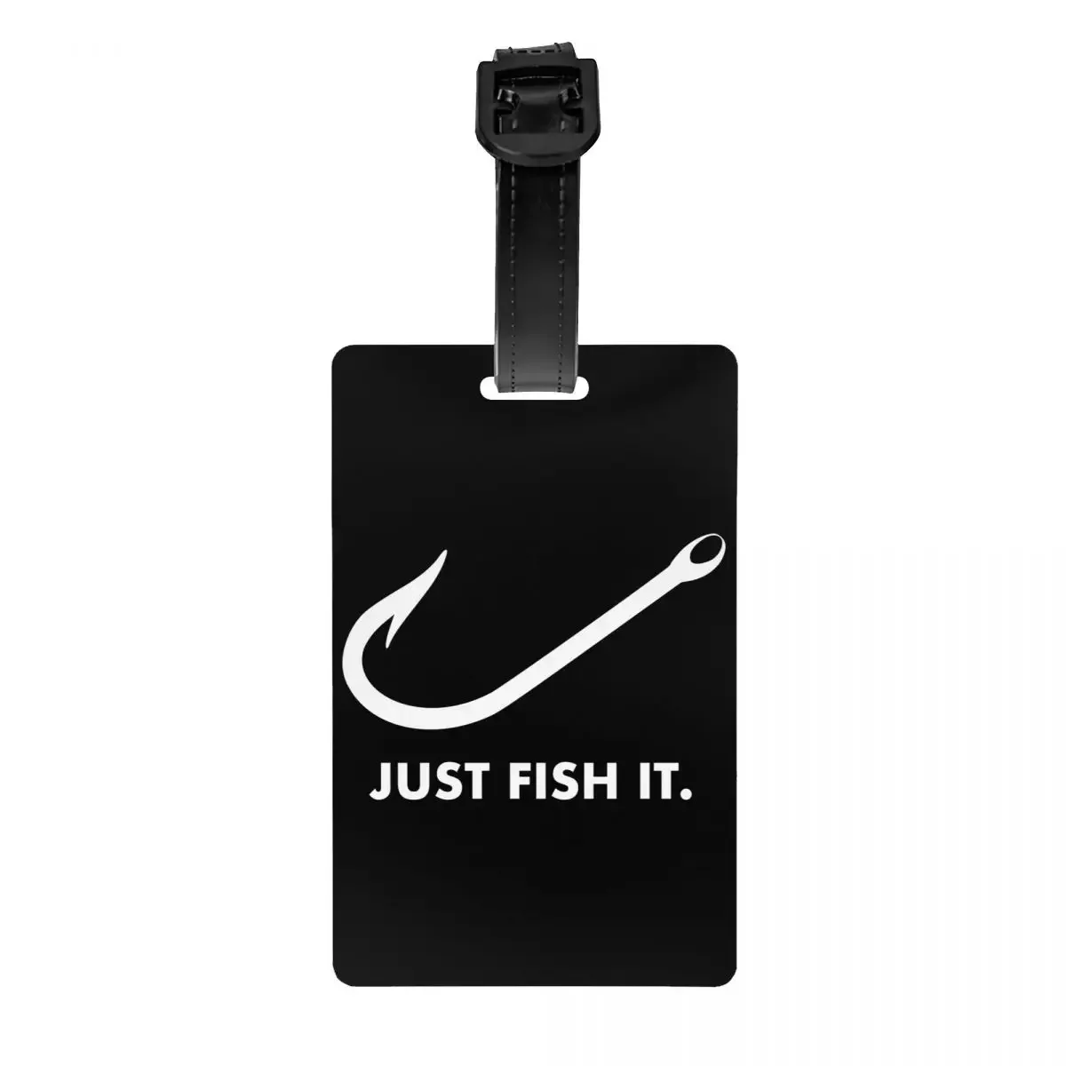 Custom Fishing Just Fish It Luggage Tag With Name Card Fisherman Privacy Cover ID Label for Travel Bag Suitcase