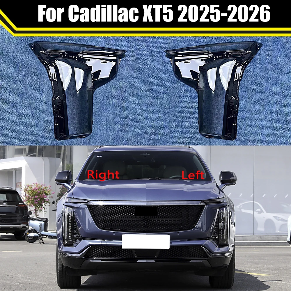 

Car Front Headlamp Lamp Transparent Lampshade Shell Headlight Cover For Cadillac XT5 2025 2026 Auto Light Housing Case