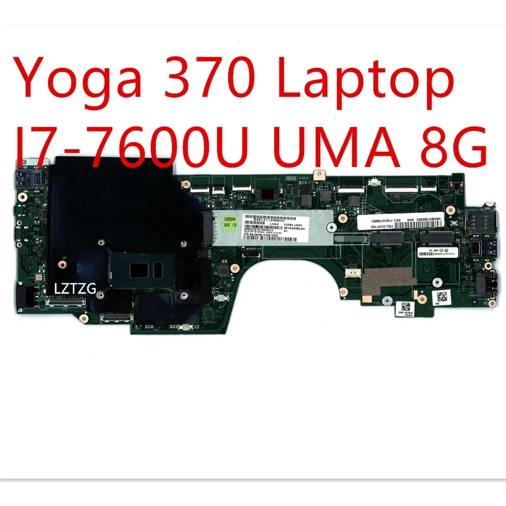 Motherboard For Lenovo ThinkPad Yoga 370 Laptop Mainboard I7-7600U UMA 8G 01HY153