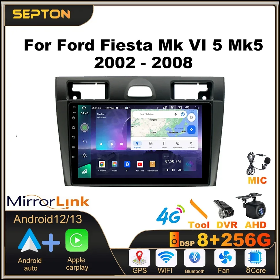 

Автомобильное радио SEPTON Android 12 8 + 128G для Ford Fiesta Mk VI 5 Mk5 2002-2008, мультимедийный GPS-плеер, стерео Carplay 4G, 8 ядер, Wi-Fi