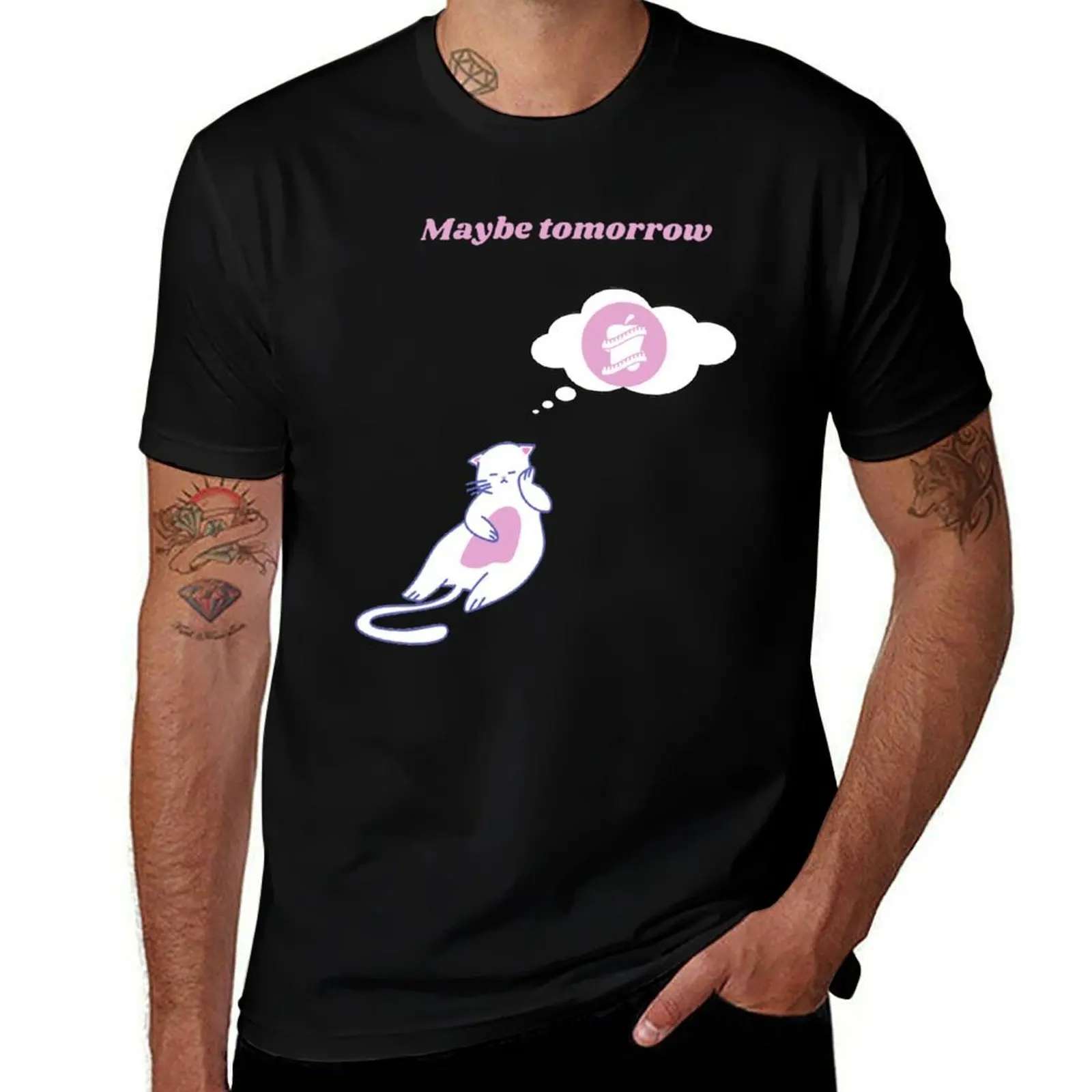 

Maybe tomorrow T-Shirt Simple Trendy Casual T-Shirt