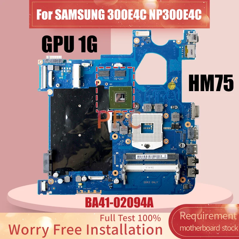 BA41-02094A For SAMSUNG 300E4C NP300E4C Laptop Motherboard BA92-10885A SLJ8F N13P-GL-A1 HM75 GPU 1G Notebook Mainboard