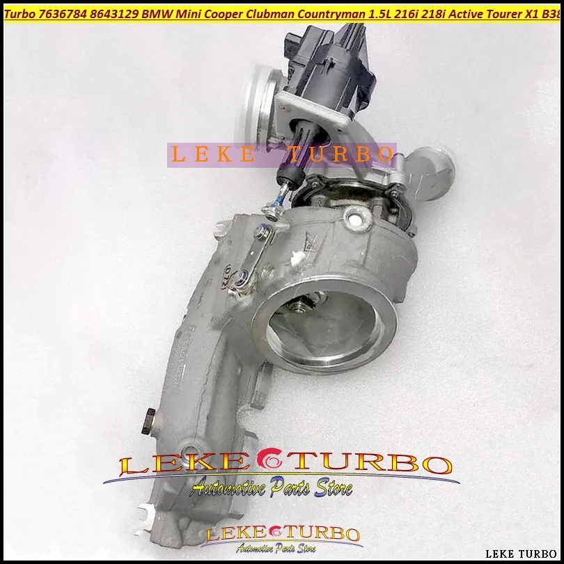 7636784 11657636784 8643129 2681209 11658643129 Turbo For Mini one Cooper Clubman 1.5L For BMW 216i 218i Active Tourer X1 B38A15