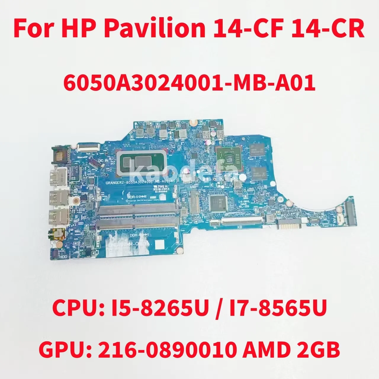 6050A3024001-MB-A01 For HP Pavilion 14-CF 14-CR 14-CS Laptop Motherboard CPU: I5-8265U / I7-8565U GPU:AMD 2GB DDR4 100% Test OK