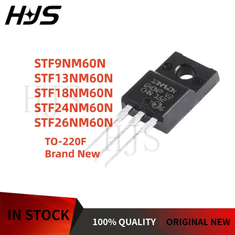 10 piezas/lote 100% nuevo STF9NM60N STF13NM60N STF18NM60N STF24NM60N STF26NM60N 9NM60N 13NM60N 18NM60N 24NM60N 26NM60N TO-220F