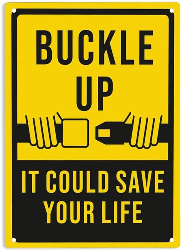 Warning Buckle Up It Could Save Your Life Sign Metal Tin Sign, Buckle Up Poster for Home Office Garden Bars Pub Man Cave Wa sign