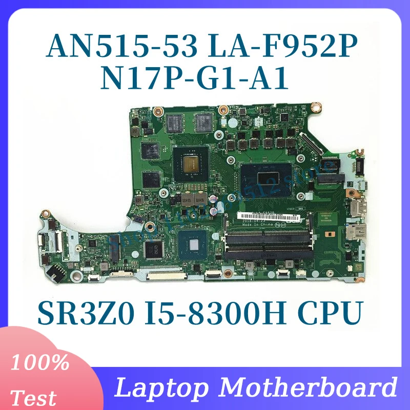 DH5VF LA-F952P With SR3Z0 I5-8300H CPU Mainboard For Acer AN515-53 Laptop Motherboard N17P-G1-A1 GTX1050 4GB 100% Full Tested OK