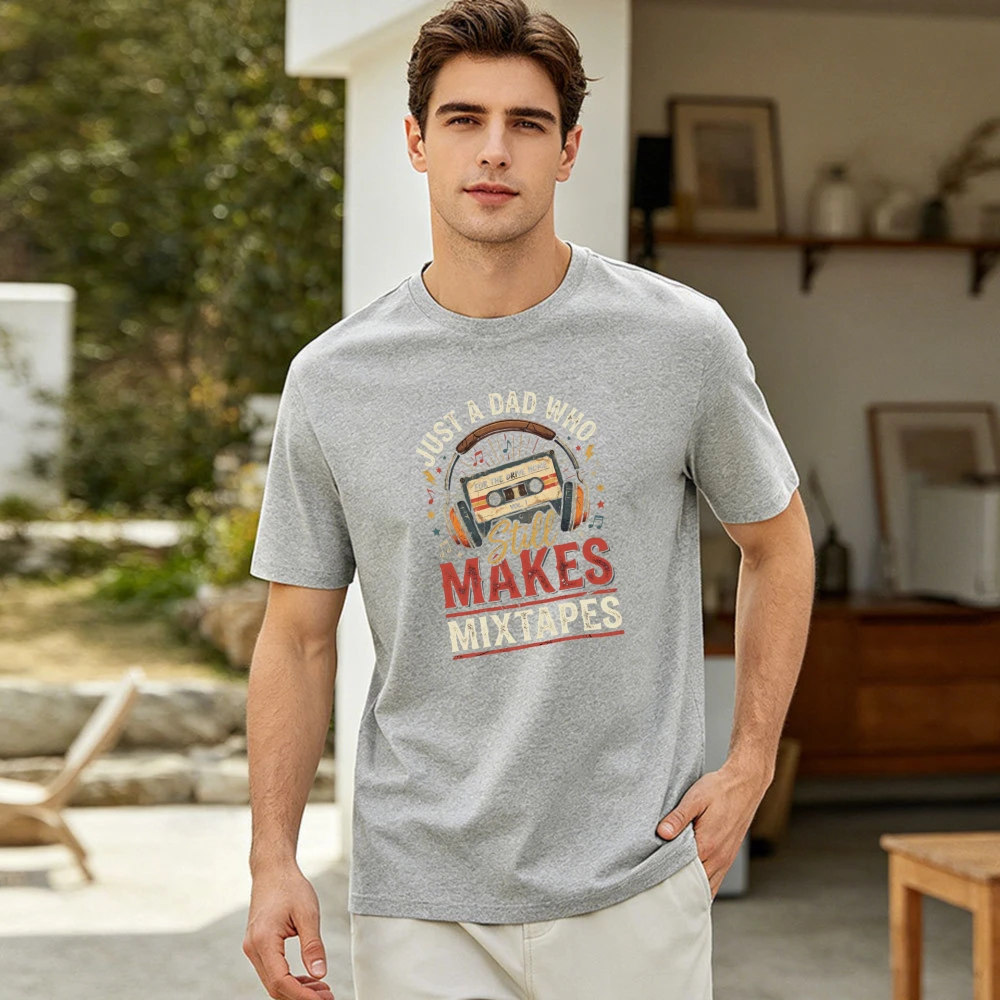 Just A Dad Who Still Makes Mixtapes Cassette Tape Men Summer Cotton T Shirt Retro Music Father Graphic Short Sleeve Basic Tee