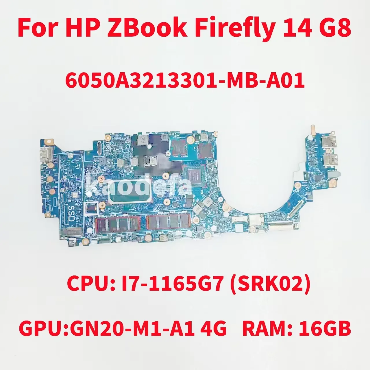 6050A3213301-MB-A01 Mainboard For HP ZBook Firefly 14 G8 Laptop Motherboard CPU:I7-1165G7 RAM:16G GPU:GN20-M1-A1 4G 100% Test OK