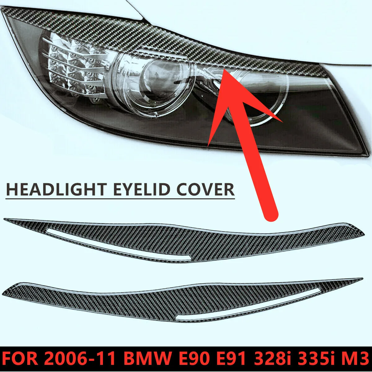 

FOR 2006-11 BMW E90 E91 328i 335i M3 CARBON FIBER HEADLIGHT EYELID EYEBROW COVER
