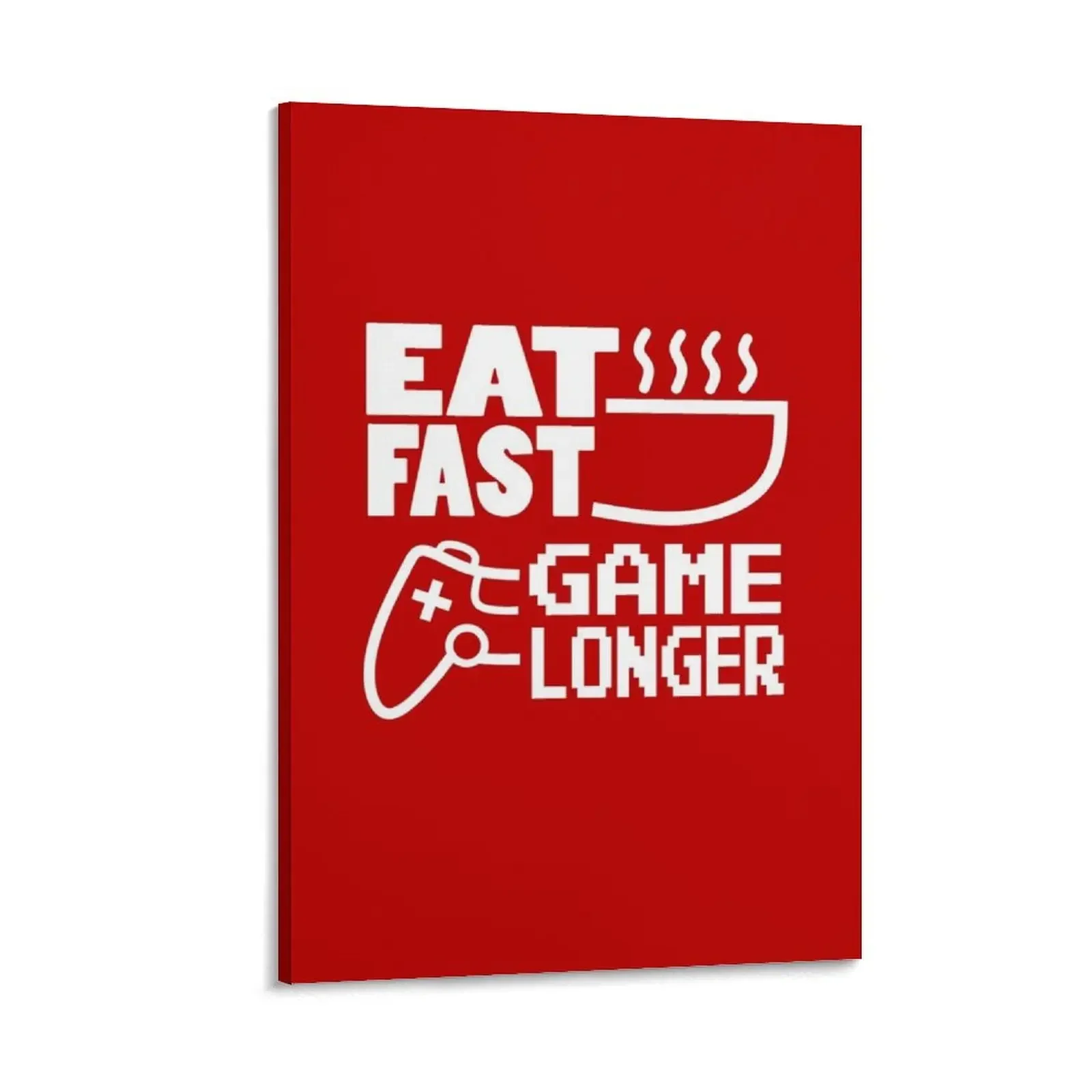 

Eat Fast Game Longer Canvas Painting canvas wall art large paintings modern living room decoration fashion wall paintings