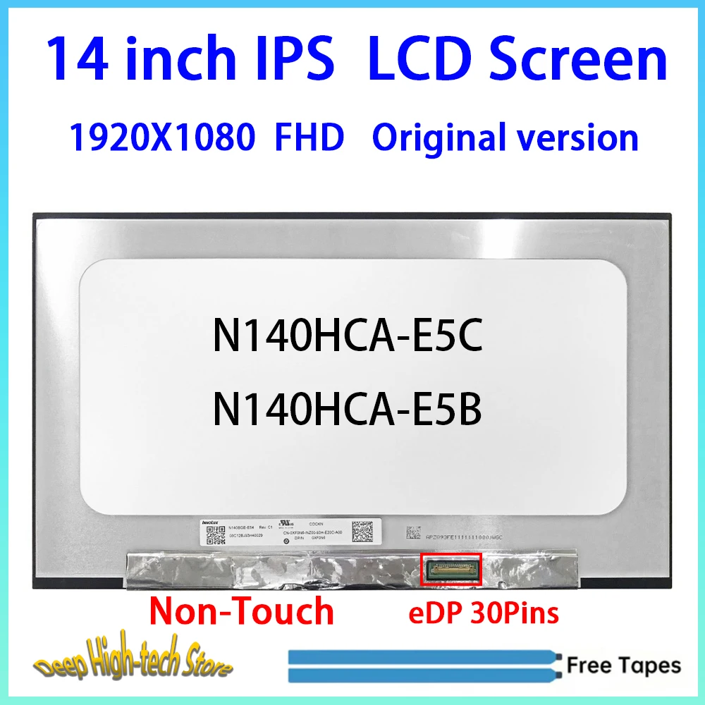 14 Inch Laptop LCD Screen N140HCA-E5C N140HCA-E5B Display Matrix Panel Replacement 190X1080 eDP 30 Pins Non-Touch