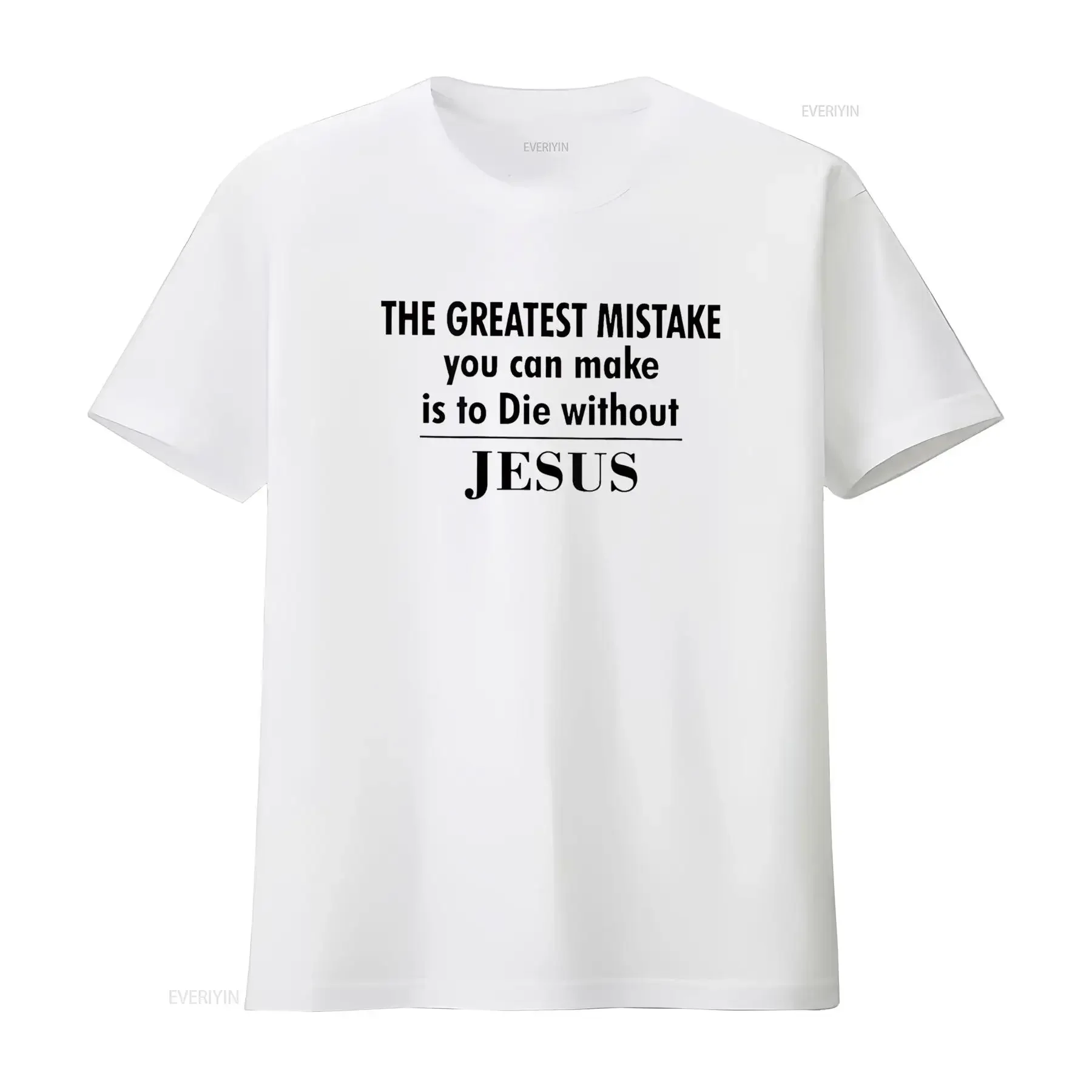 Greatest Mistake You Can Make Is To Die Without Jesus T Shirt vintage Washed graphic Top For Everyday Wear Slightly homme